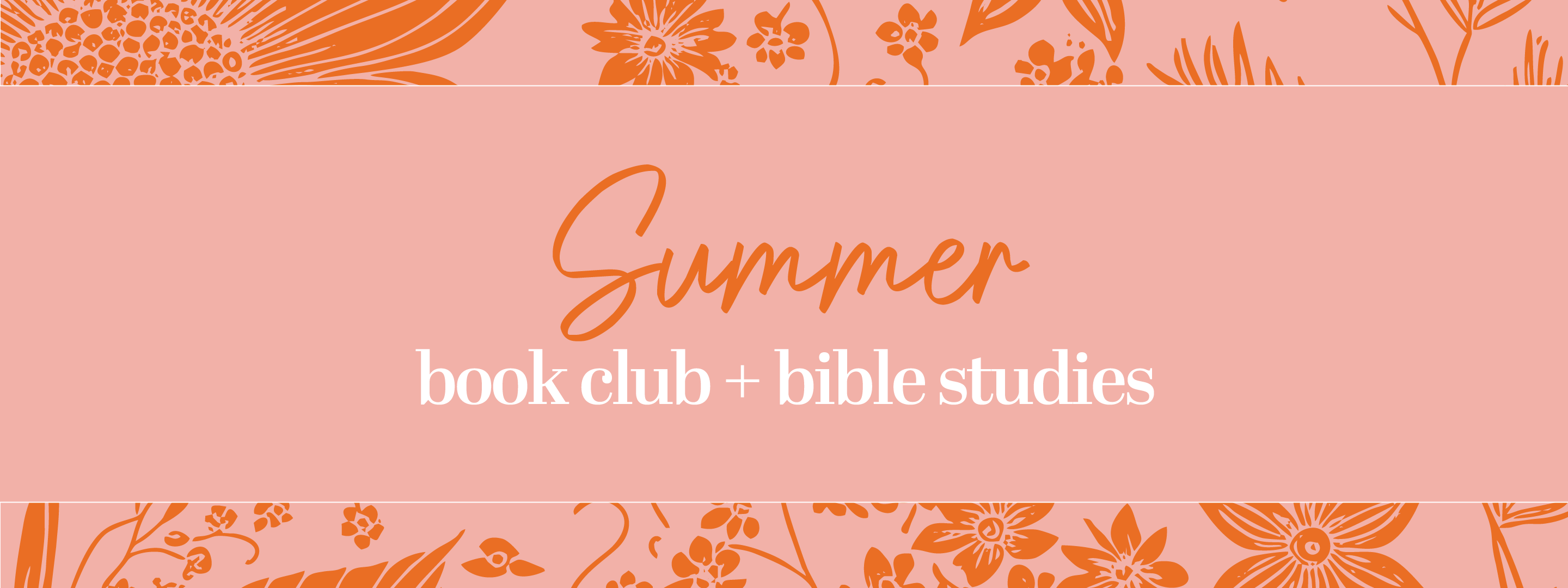 Summer Book Club + Bible Studies