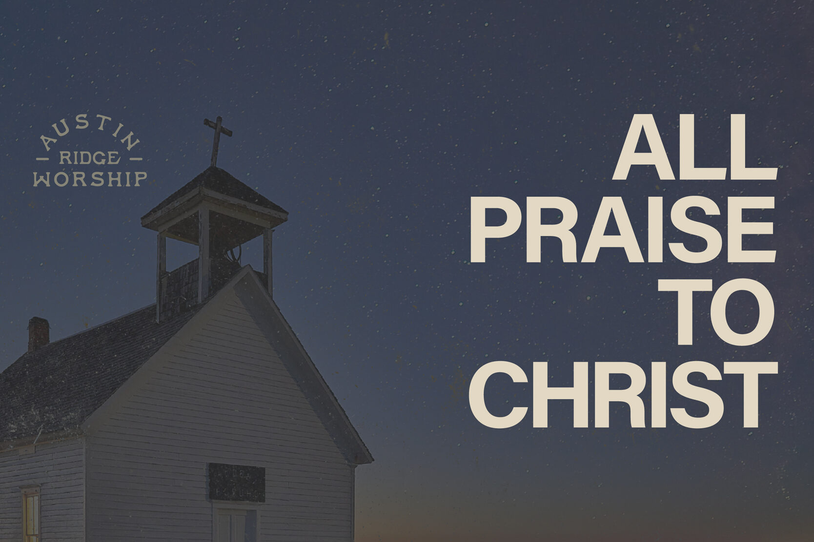 08282023 ARW All Praise to Christ Download Graphics Web Event Header 725x420